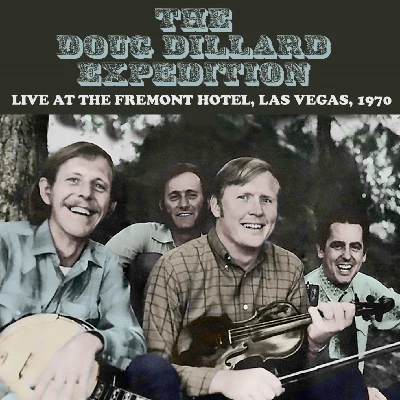 Doug Dillard Expedition - Live At The Hotel Fremont, Las Vegas, September 1970