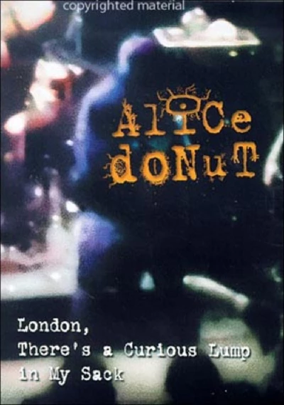 Alice Donut - There's a Curious Lump in My Sack