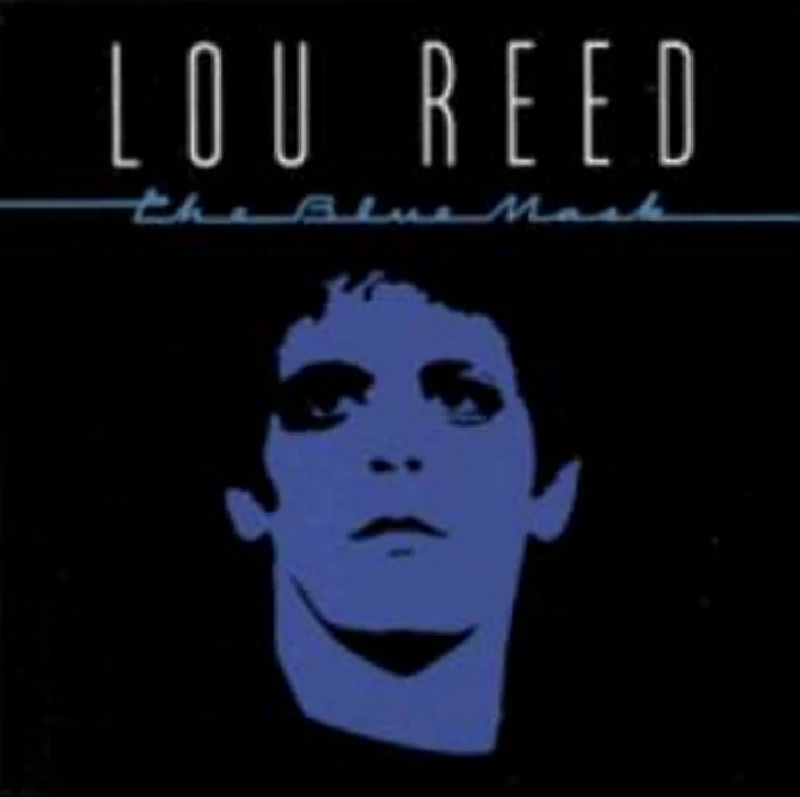 Lou Reed - The Blue Mask