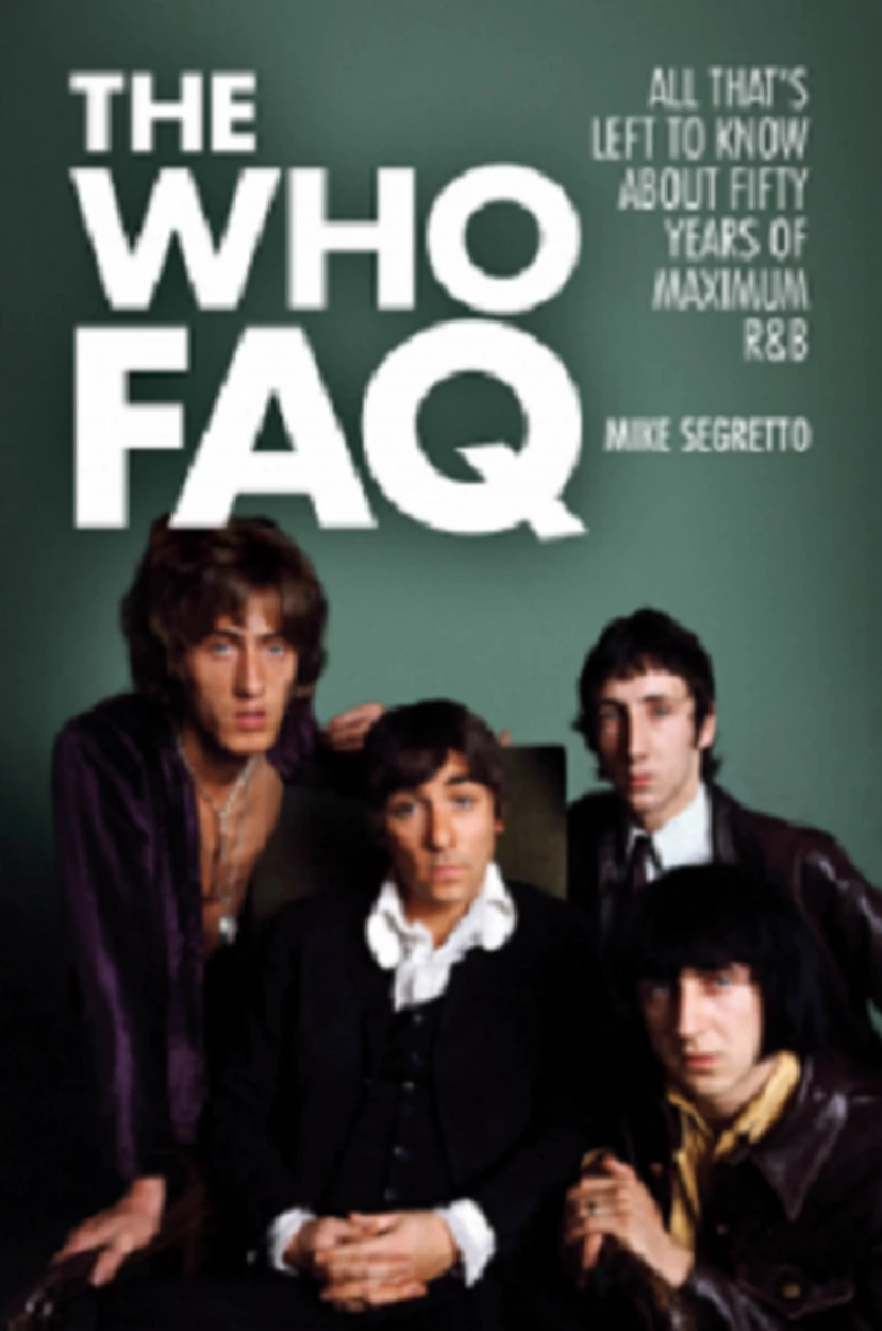 Who - (Raging Pages) Mike Segretto: All That’s Left to Know about Fifty Years of Maximum R and B