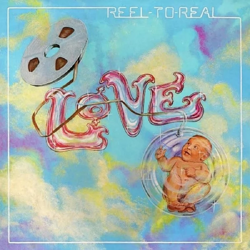 Love - Reel to Real