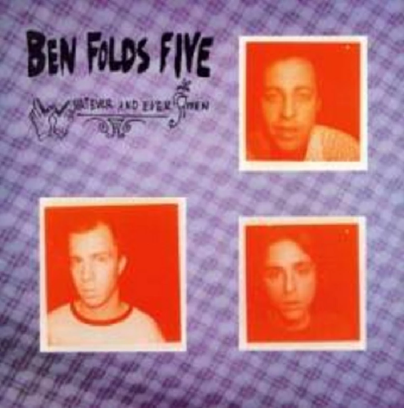 Ben Folds Five - Whatever and Ever Amen