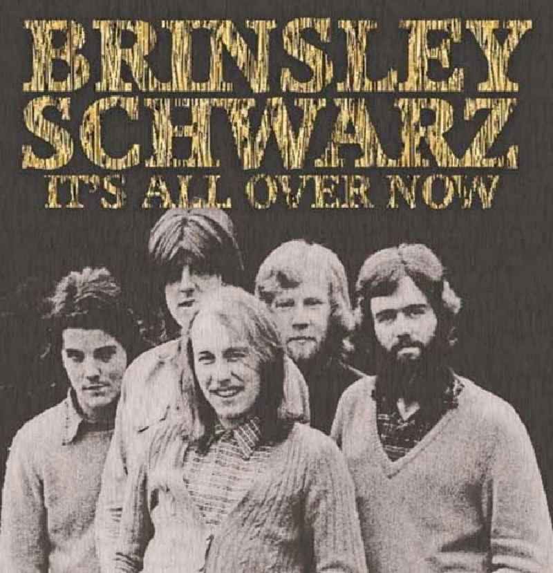 Brinsley Schwarz - It's All Over Now