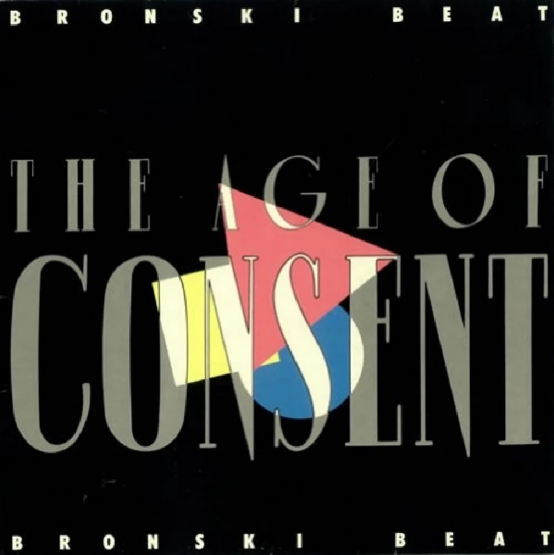 Bronski Beat - The Age of Consent