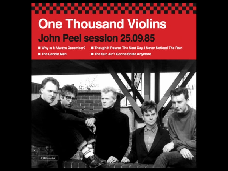 One Thousand Violins - John Peel Sessions 29.09.85 and 02.12.86