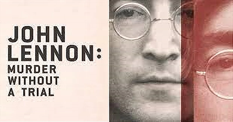 John Lennon - Murder Without a Trial