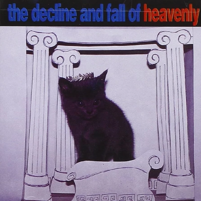 Heavenly - The Decline and Fall of Heavenly