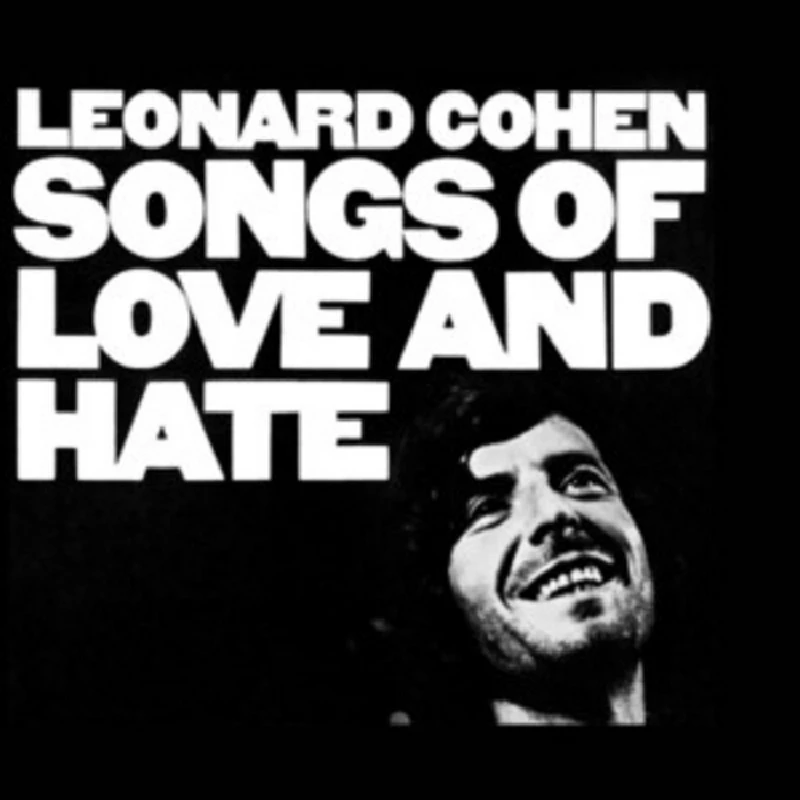 Leonard Cohen - Songs of Love and Hate