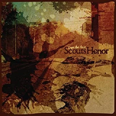 Scouts Honor - I Am The Dust