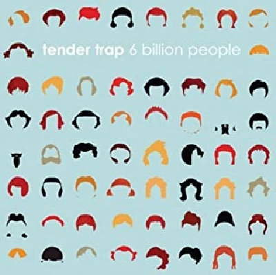 Tender Trap - 6 Billion People
