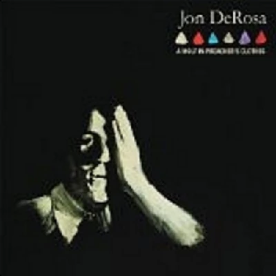 Jon DeRosa - A Wolf In Preacher's Clothes