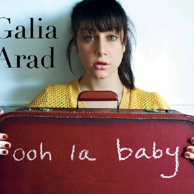 Galia Arad - Ooh La Baby