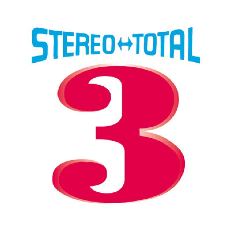 Stereo Total - L'Amour a 3