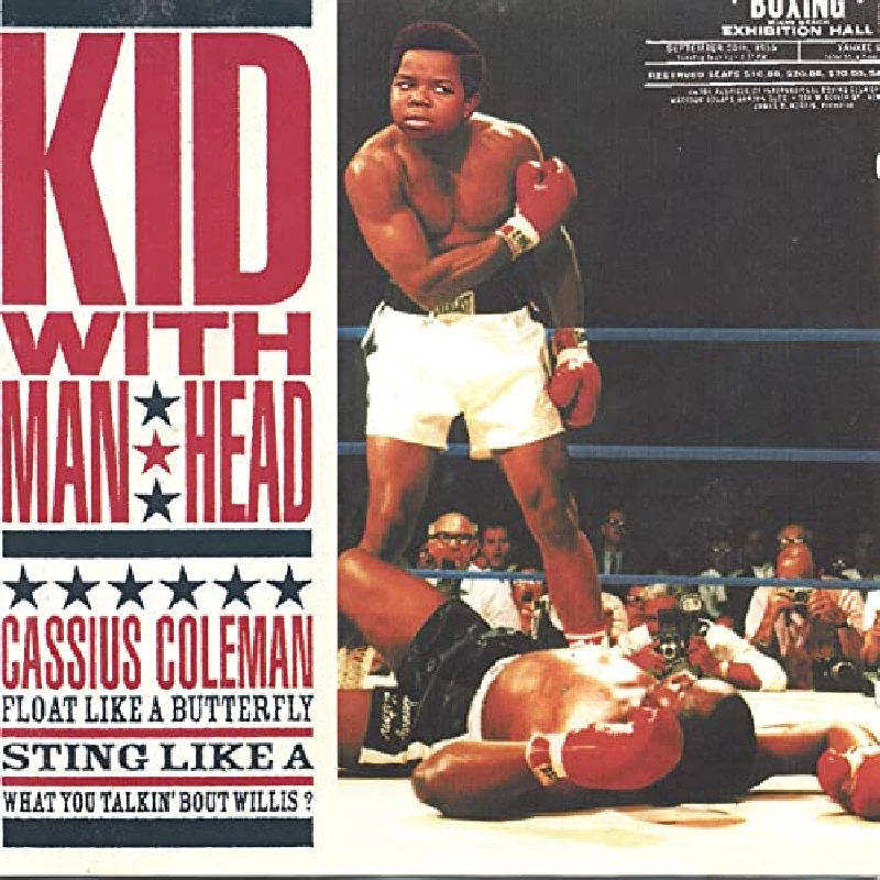 Kid With Man Head - Cassius Coleman Float Like A