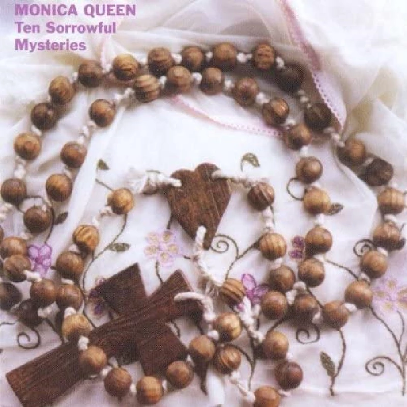 Monica Queen - 10 Sorrowful Mysteries