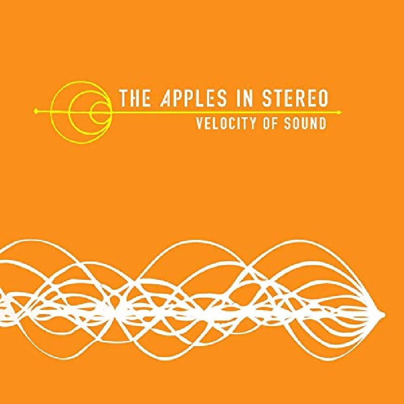 Apples In Stereo - Velocity Of Sound