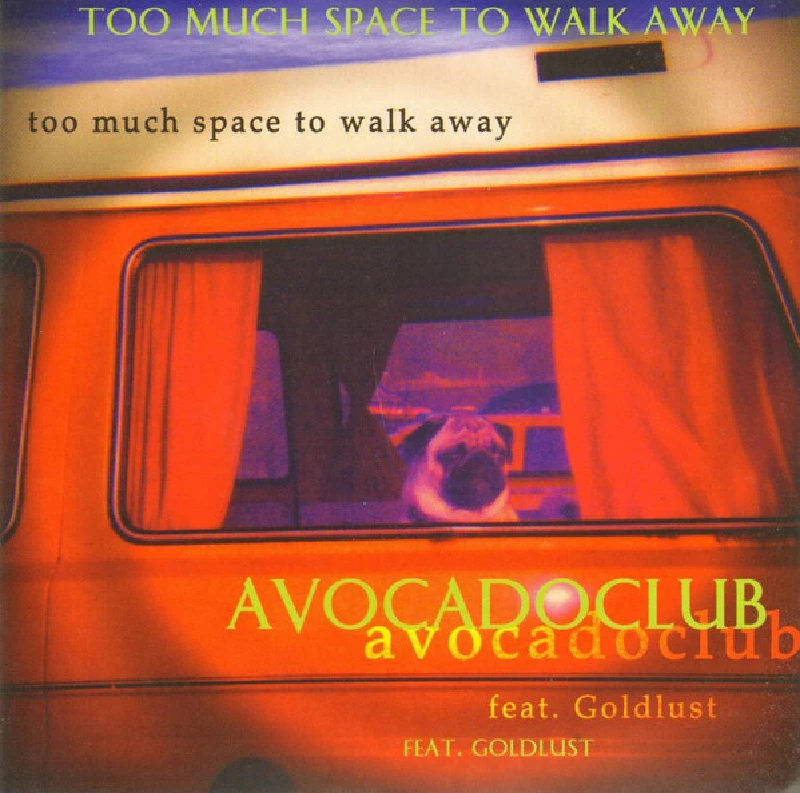 Avocadoclub - Too Much Space To Walk Away