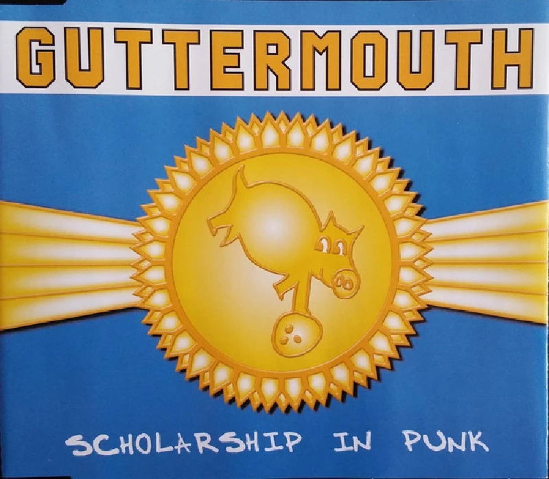 Guttermouth - Scholarship In Punk