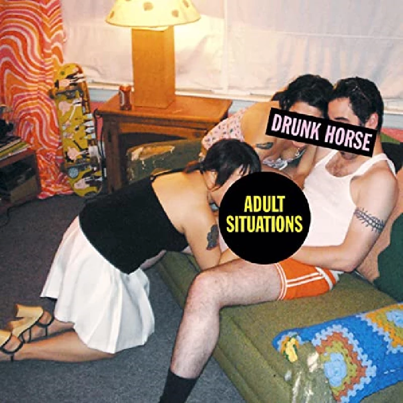 Drunk Horse - Adult Situations