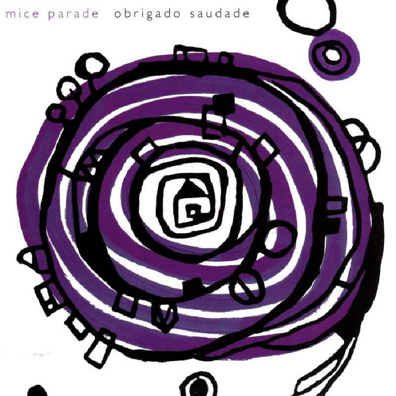 Mice Parade - Obrigado Saudade