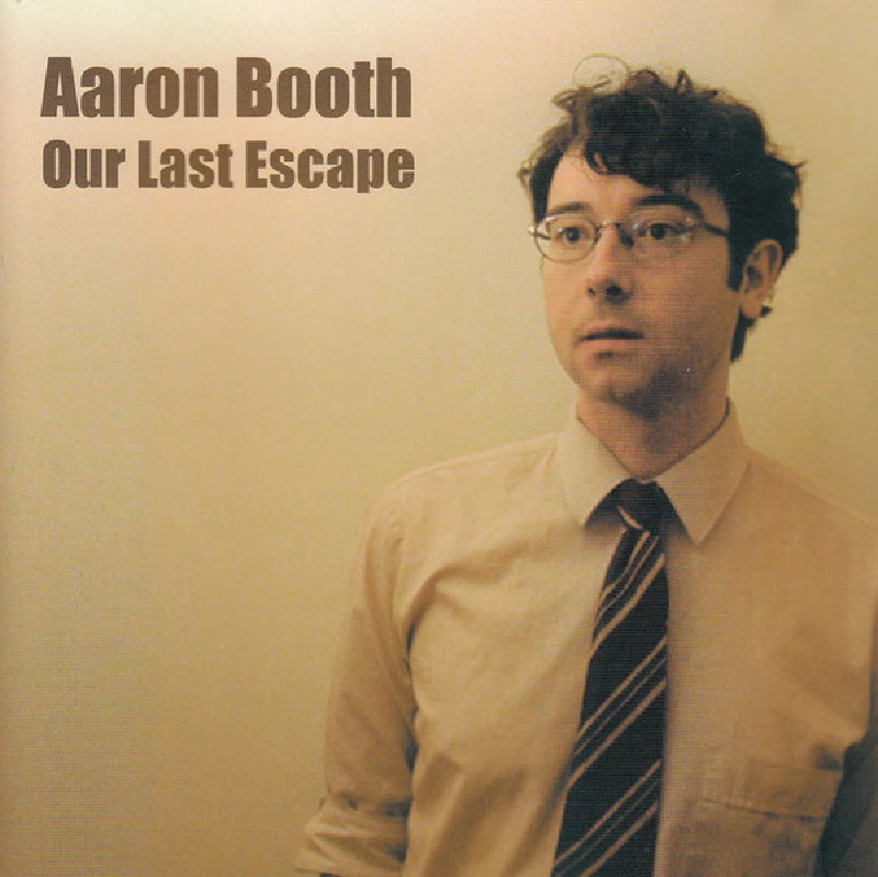 Aaron Booth - Our Last Escape