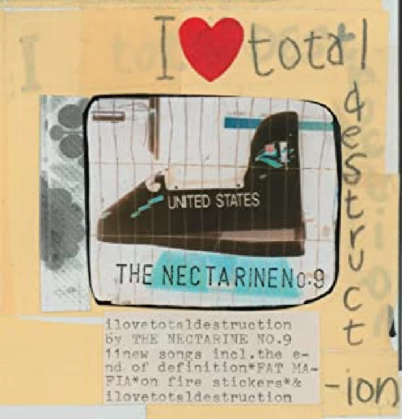 Nectarine No 9 - I Love Total Destruction