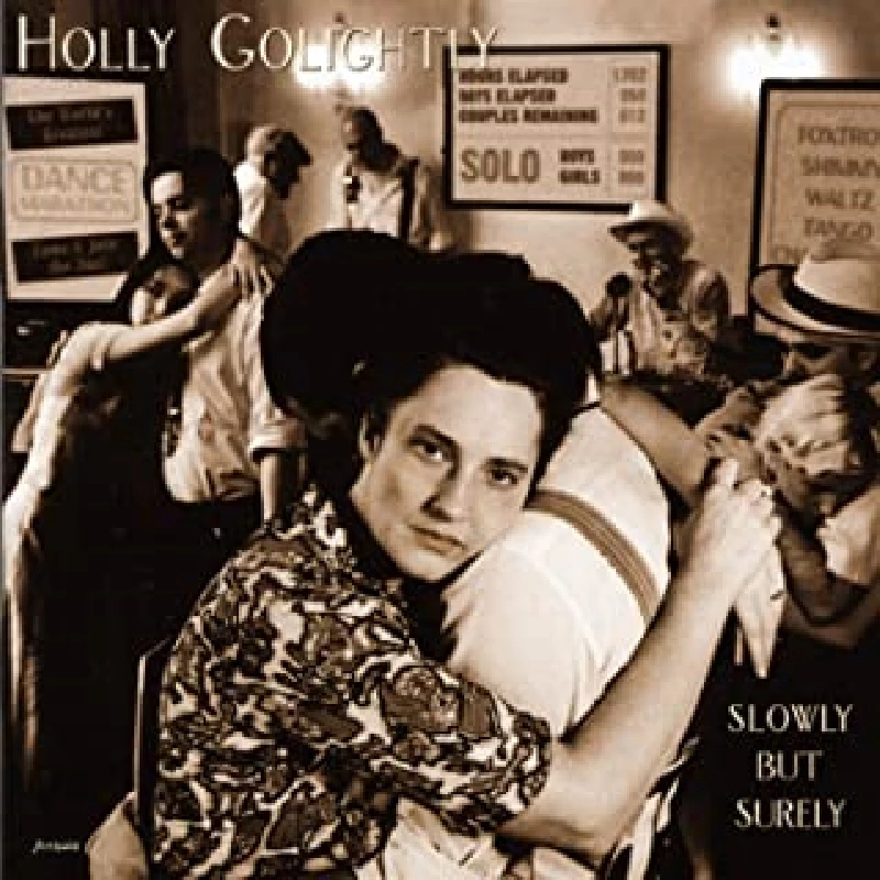 Holly Golightly - Slowly But Surely