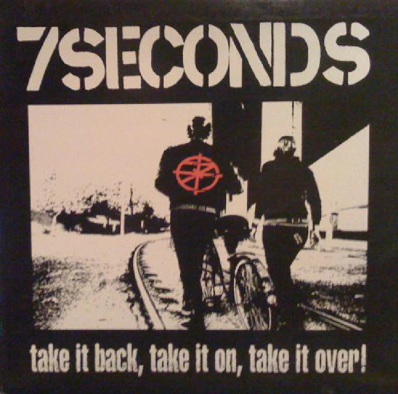 7 Seconds - Take It Back, Take It On, Take It Over