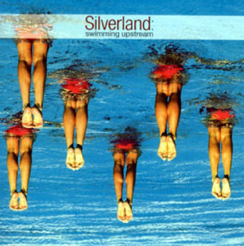 Silverland - Swimming Upstream
