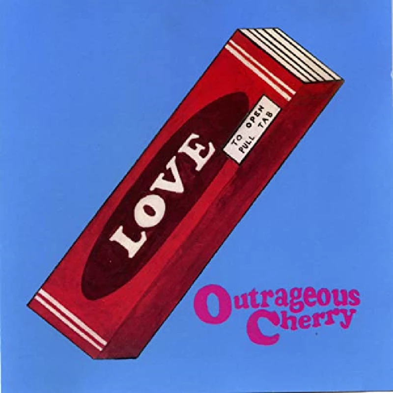 Outrageous Cherry - Our Love Will Change The World