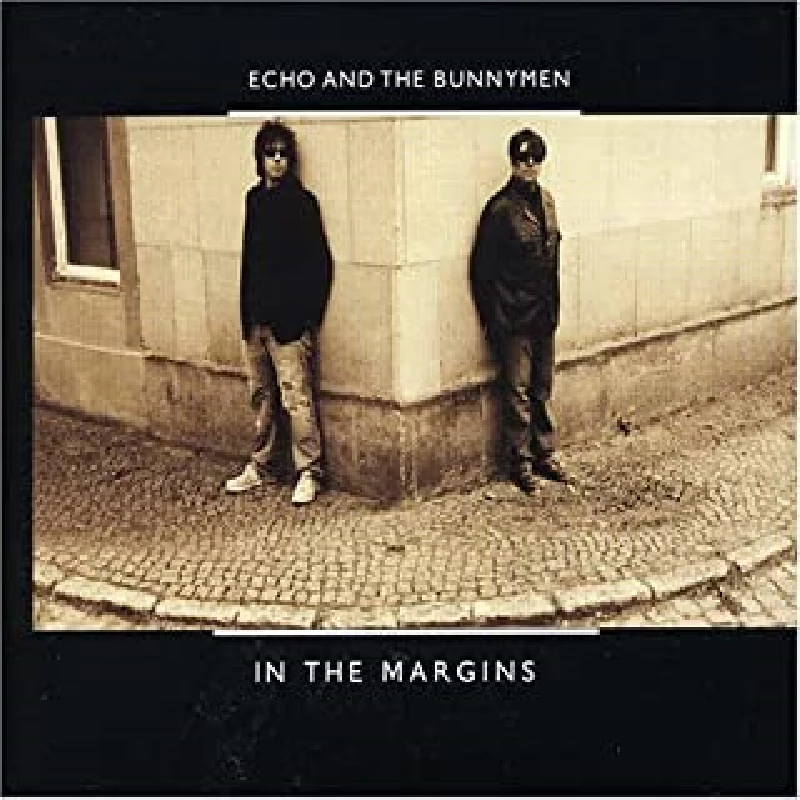 Echo And The Bunnymen - In The Margins