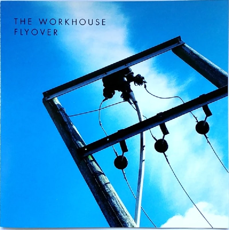 Workhouse - Flyover