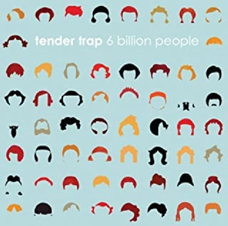 Tender Trap - 6 Billion People