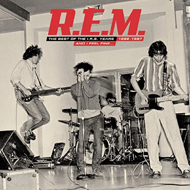 REM - And I Feel Fine.....The Best Of The IRS Years 82-87 Collector's Edition