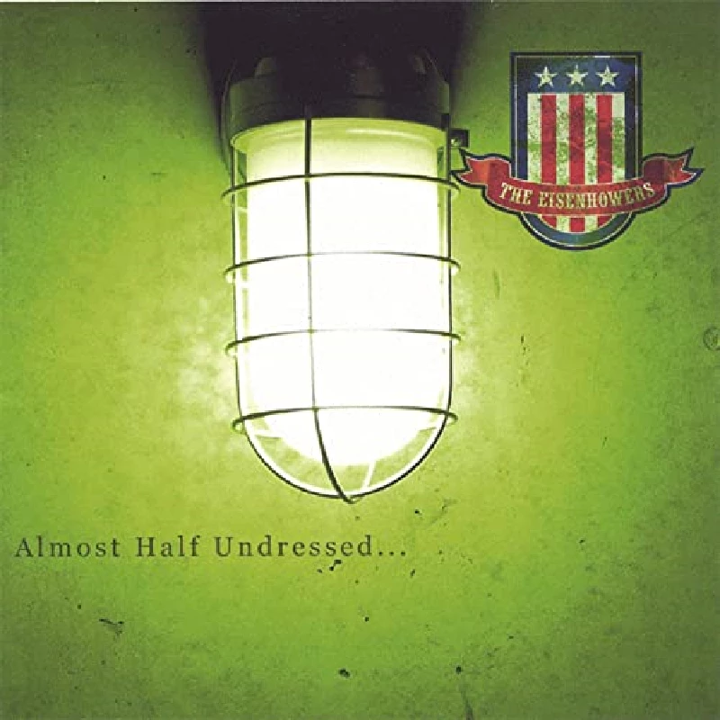 Eisenhowers - Almost Half Undressed