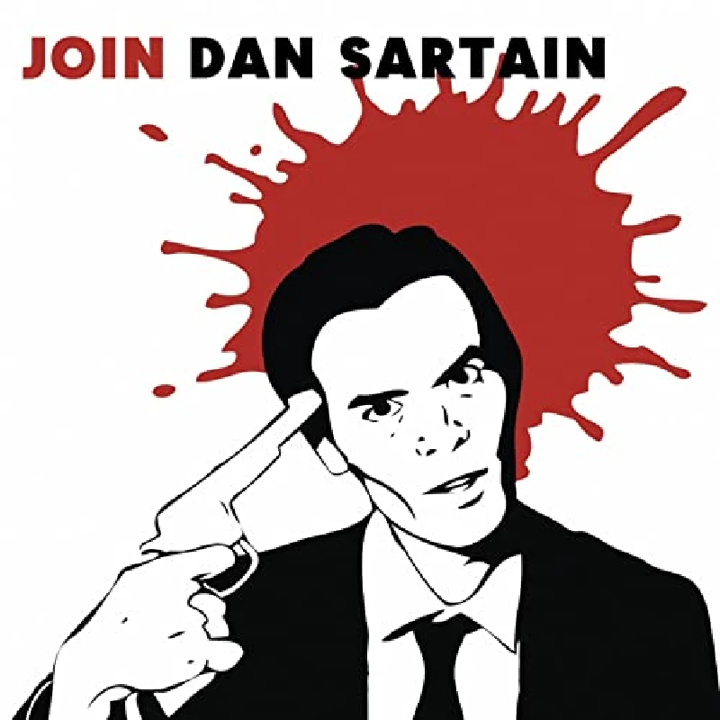 Dan Sartain - Join Dan Sartain