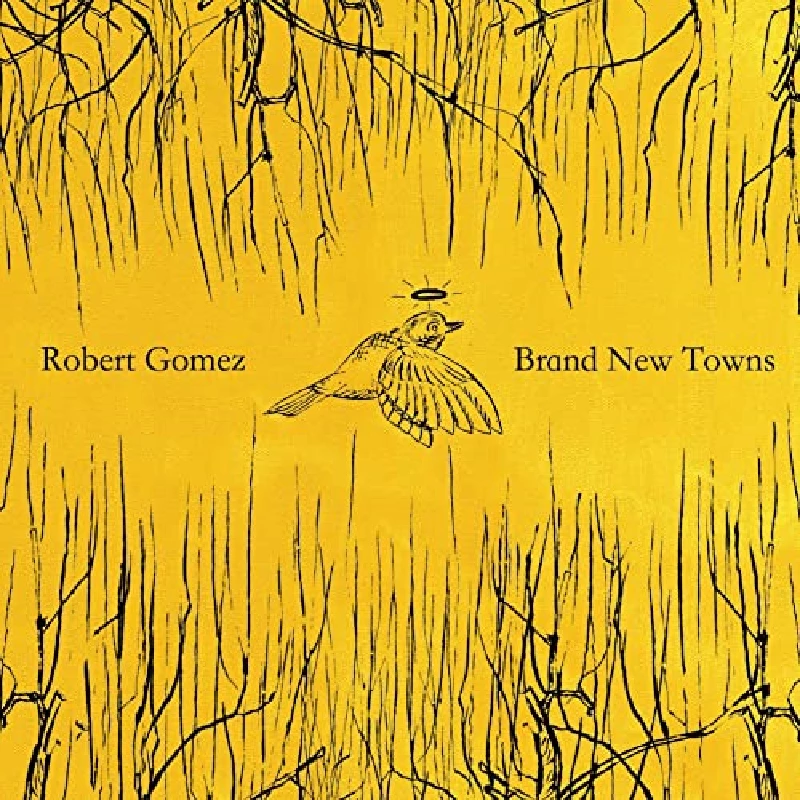 Robert Gomez - Brand New Towns