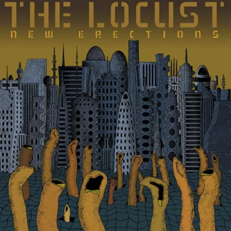 Locust - New Erections