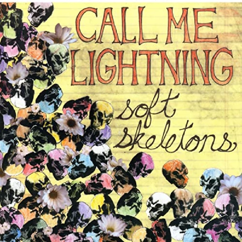 Call Me Lightning - Soft Skeleton