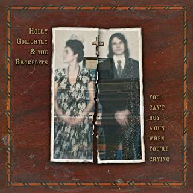 Holly Golightly & The Brokeoffs - You Can't Buy a Gun When You're Crying