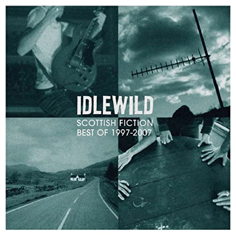 Idlewild - Scottish Fiction (The Best of 1997-2007)