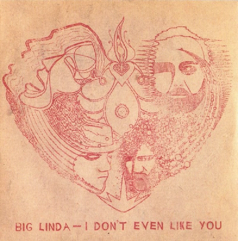 Big Linda - I Don't Even Like You