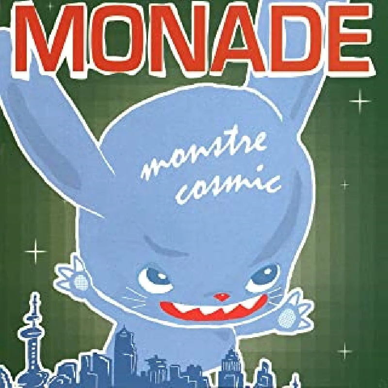 Monade - Monstre Cosmic