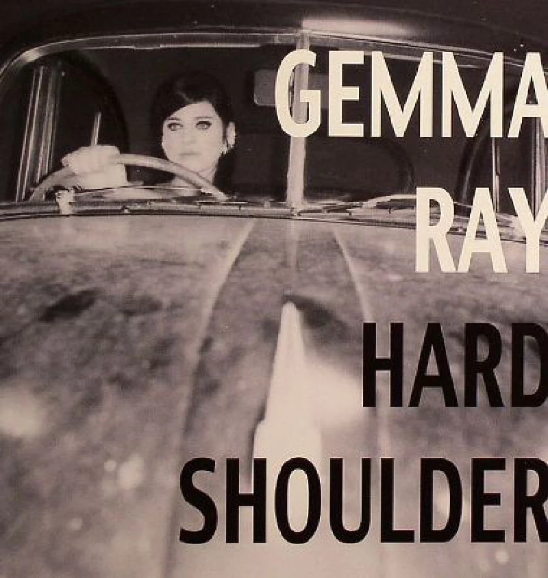 Gemma Ray - Hard Shoulder