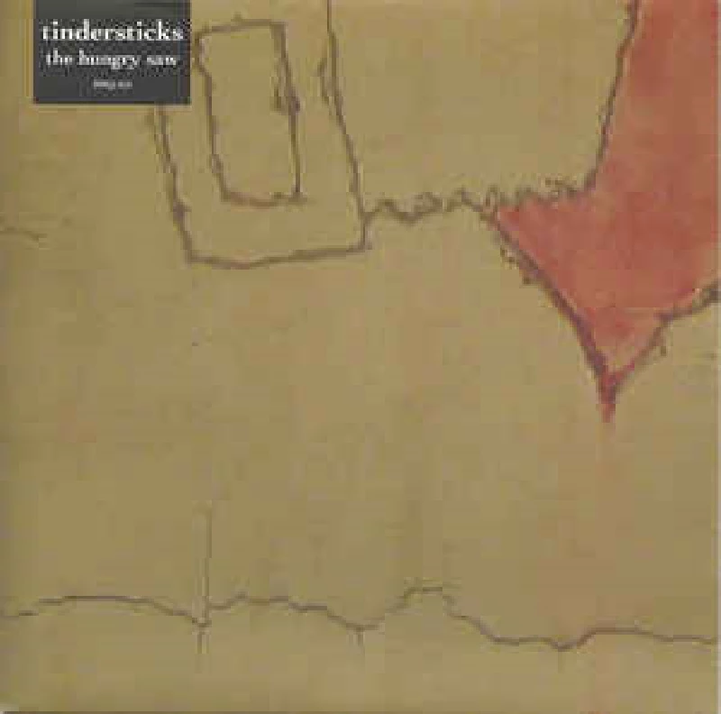 Tindersticks - The Hungry Saw