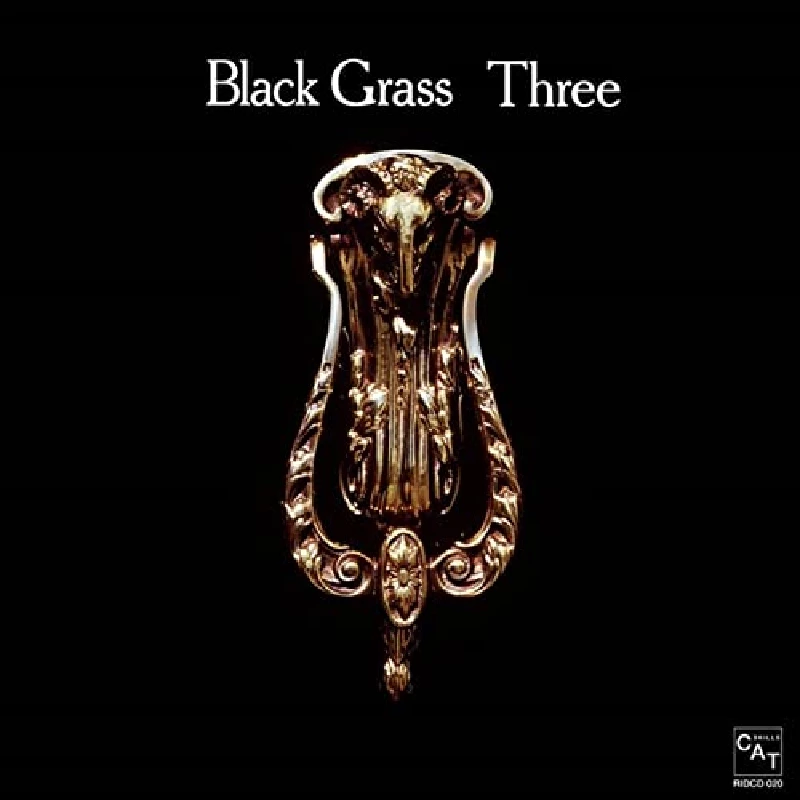 Black Grass - Three