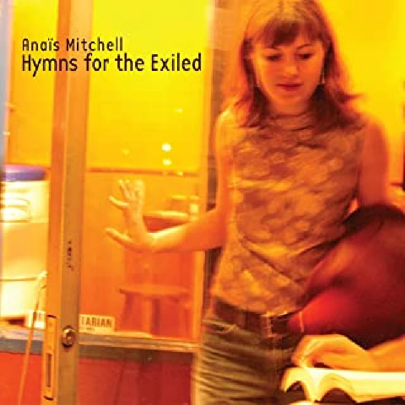 Anais Mitchell - Hymns for the Exiled