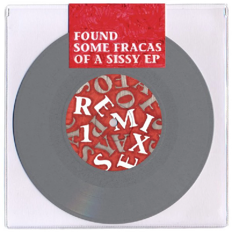 Found - Some Fracas of a Sissy EP