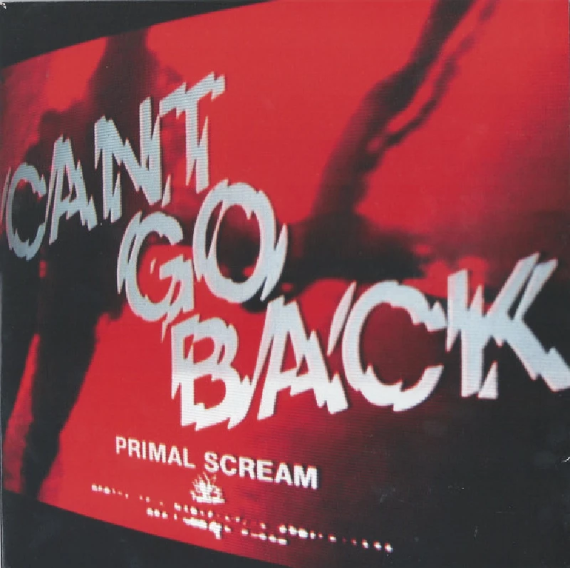 Primal Scream - Can't Go Back