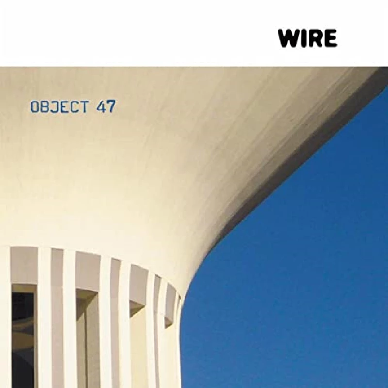 Wire - Object 47